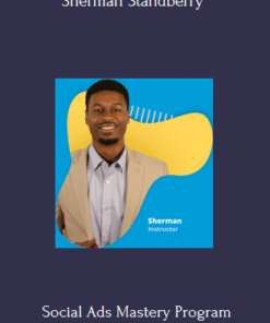 Social Ads Mastery Program - Sherman Standberry