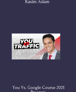 You Vs. Google Course 2021 Program By Kasim Aslam