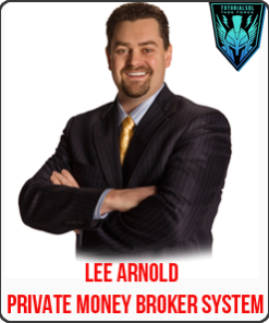 [Download Now] Lee Arnold – Private Money Broker System