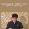 ACCM Empowering the Self to Confront Illness Lecture 1 of 1 250x343 1 » Courses[GB]