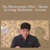 ACCM The Microcosmic Orbit E28093 Daoist Qi Gong Meditation E28093 Lecture 250x343 1 » Courses[GB]