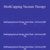 ACE Institute Online MediCupping Vacuum Therapy Home Study Full Course MD FC 250x343 1 » Courses[GB]