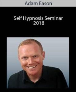 Adam Eason – Self Hypnosis Seminar 2018