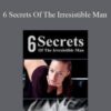 Adam Gilad – 6 Secrets Of The Irresistible Man
