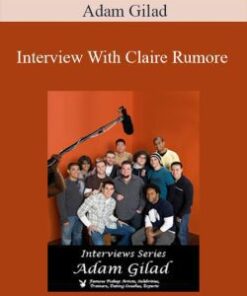 Adam Gilad – Interview With Claire Rumore