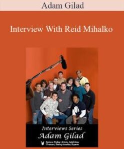 Adam Gilad – Interview With Reid Mihalko