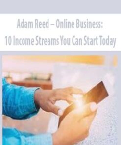 Adam Reed – Online Business: 10 Income Streams You Can Start Today