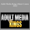 Adult Media King Akm Course 2022 250x343 1 » Courses[GB]