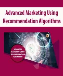 [Download Now] Advanced Marketing Using Recommendation Algorithms