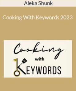 Aleka Shunk – Cooking With Keywords 2023