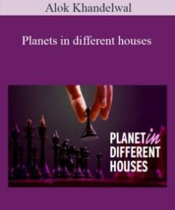 Alok Khandelwal – Planets in different houses