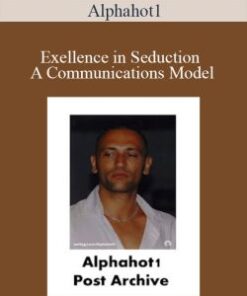 Alphahot1 – Exellence in Seduction A Communications Model