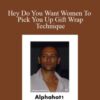 Alphahot1 Hey Do You Want Women To Pick You Up Gift Wrap Technique 250x343 1 » Courses[GB]