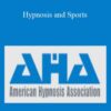 American Hypnosis Association Hypnosis and Sports 250x343 1 » Courses[GB]