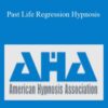 American Hypnosis Association Past Life Regression Hypnosis 250x343 1 » Courses[GB]