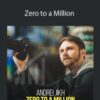 Andrei Jikh – Zero to a Million