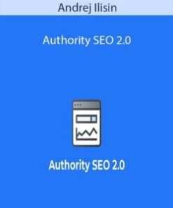 Andrej Ilisin – Authority SEO 2.0