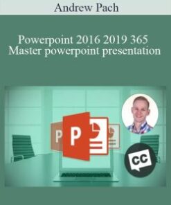 Andrew Pach – Powerpoint 2016 2019 365 – Master powerpoint presentation