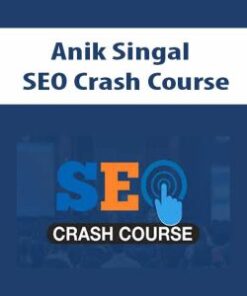 [Download Now] Anik Singal – SEO Crash Course