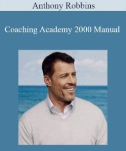 Anthony Robbins – Coaching Academy 2000 Manual
