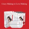 Anthony Robbins – Crazy Making to Love Making