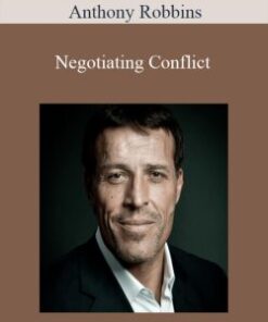 Anthony Robbins – Negotiating Conflict
