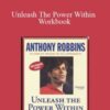 Anthony Robbins – Unleash The Power Within Workbook