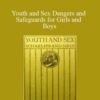 Arthur Sibly Youth and Sex Dangers and Safeguards for Girls and Boys 250x343 1 » Courses[GB]