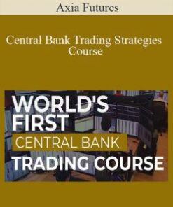 Axia Futures – Central Bank Trading Strategies Course
