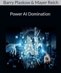 Barry Plaskow & Mayer Reich – Power AI Domination