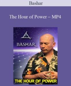 Bashar – The Hour of Power – MP4