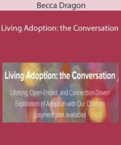 Becca Dragon – Living Adoption: the Conversation