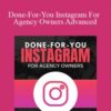Ben Adkins – Done-For-You Instagram For Agency Owners Advanced