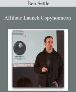 Ben Settle – Affiliate Launch Copynomicon