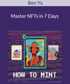 Ben Yu – Master NFTs in 7 Days
