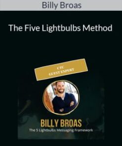 Billy Broas – The Five Lightbulbs Method