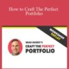 Brad Hussey – How to Craft The Perfect Portfolio