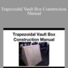 Brandon Douglass Trapezoidal Vault Box Construction Manual 250x343 1 » Courses[GB]