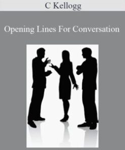 C Kellogg – Opening Lines For Conversation