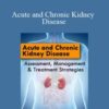 Carla Moschella Acute and Chronic Kidney Disease Assessment Management Treatment Strategies 250x343 1 » Courses[GB]