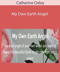 Catherine Oxley – My Own Earth Angel
