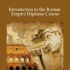 Centreofexcellence Introduction to the Roman Empire Diploma Course 250x343 1 » Courses[GB]