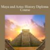 Centreofexcellence Maya and Aztec History Diploma Course 250x343 1 » Courses[GB]