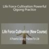 Chris Bale – Life Force Cultivation Powerful Qigong Practice