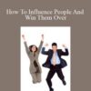 Chris Jackson How To Influence People And Win Them Over 250x343 1 » Courses[GB]