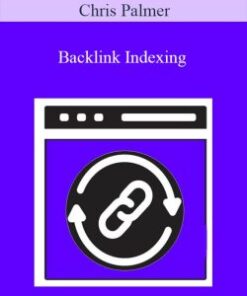Chris Palmer – Backlink Indexing