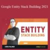 Chris Palmer Google Entity Stack Building 2021 250x343 1 » Courses[GB]