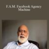 Chris Winters – F.A.M. Facebook Agency Machine