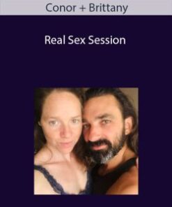 Conor + Brittany – Real Sex Session