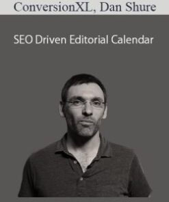 ConversionXL, Dan Shure – SEO Driven Editorial Calendar